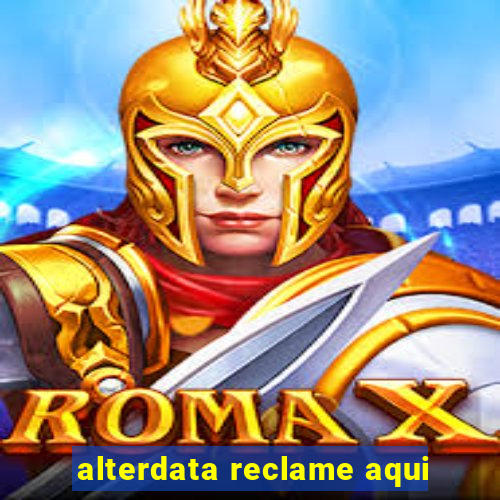 alterdata reclame aqui